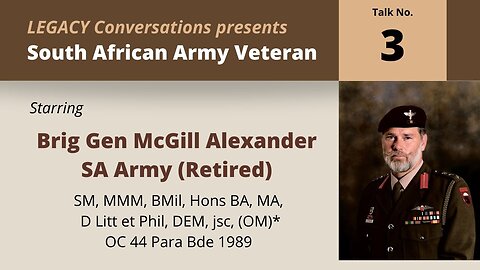 Legacy Conversations – Brig-Gen McGill Alexander (Rtd) Episode 3 Goals & Military Academy