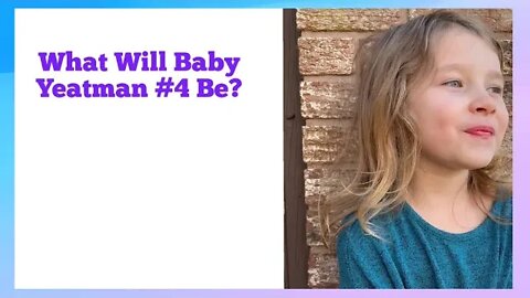 BABY YEATMAN #4 Gender Reveal