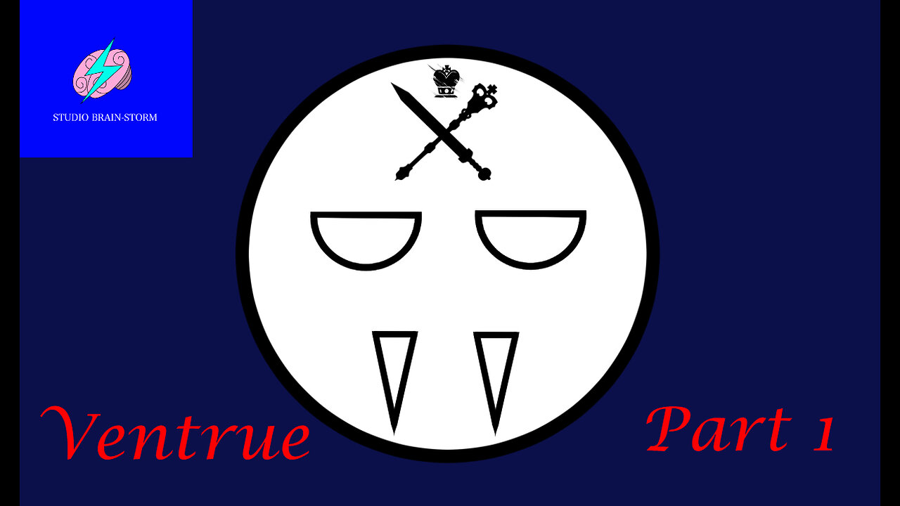 Vampire the Masquerade: Clan Ventrue Part 1