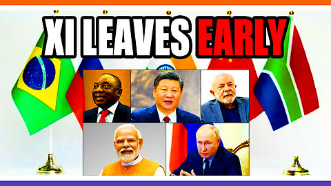 Xi Jinping Leaves BRICS Summit EARLY