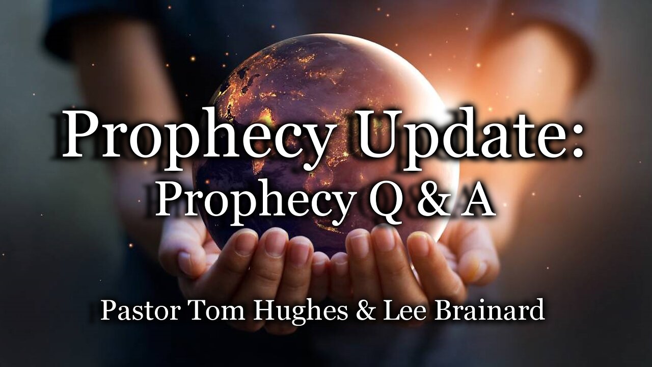 Prophecy Update: Prophecy Q & A