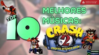 TOP 10: Melhores músicas dos jogos - Crash Bandicoot 2 (Soundtrack, OST)