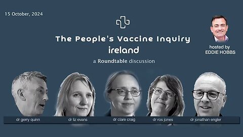 The People's Vaccine Inquiry for Ireland - Expert Roundtable (YOUTUBE BANNED)