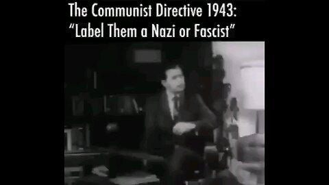 The communist directive 1943: Label them N4zi or f4scist.