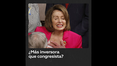 ¿Cómo consiguió su fortuna la polémica congresista Nancy Pelosi?