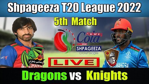 Shpageeza Cricket League Live,Mis Ainak Knights vs Band-e-Amir Dragons t20 live,5th match live score