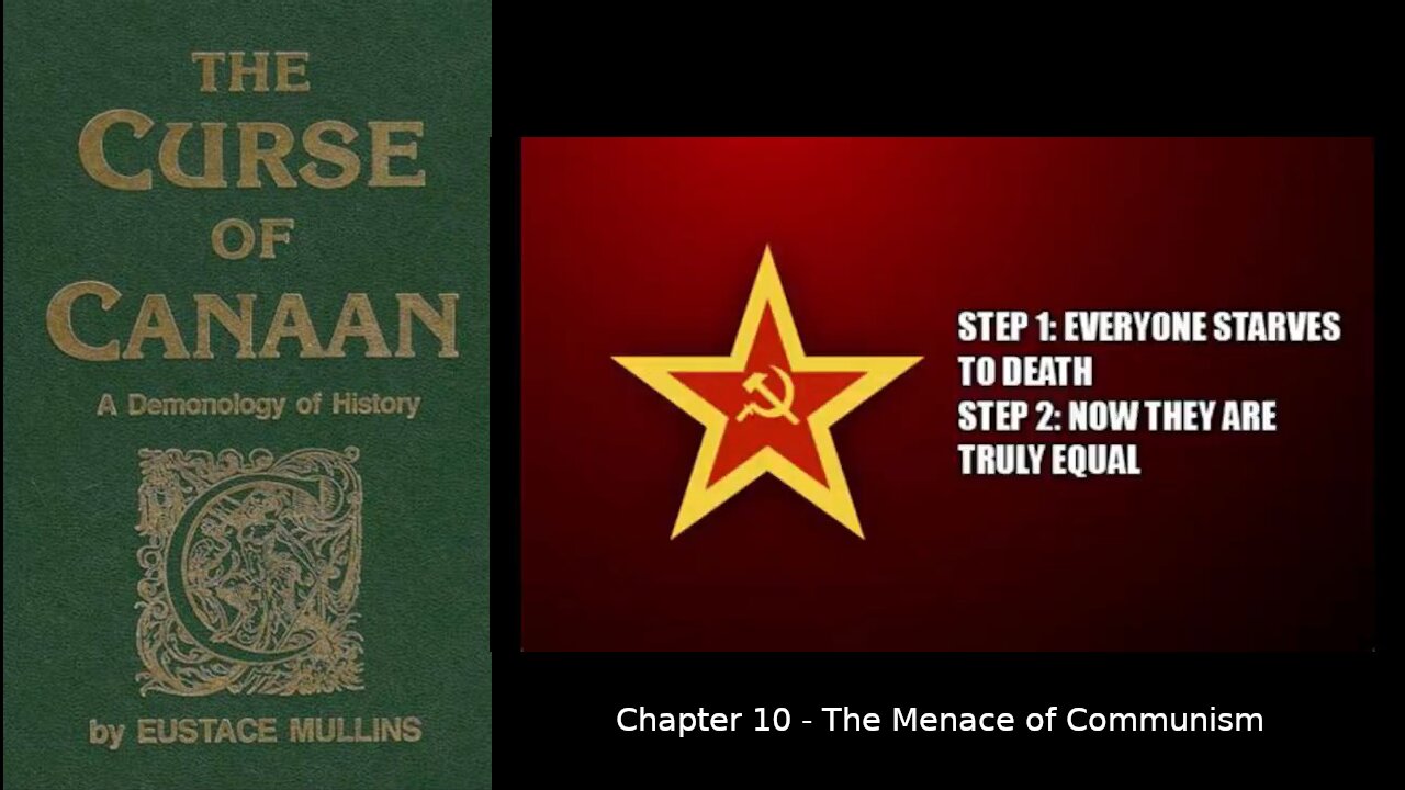 Ch10 The Menace of Communism The Curse of Canaan A Demonology of History Eustace Mullins