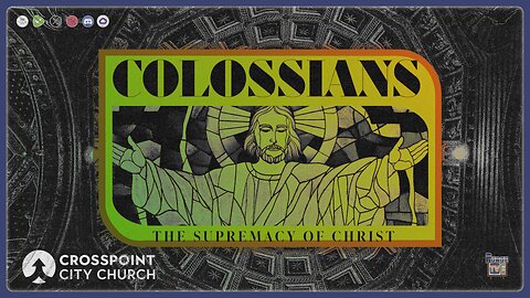 🟣Crosspoint City Church on Rumble | Colossians Series Pt 7 "The New Self"