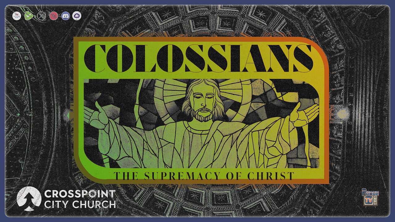 🟣Crosspoint City Church on Rumble | Colossians Series Pt 7 "The New Self"