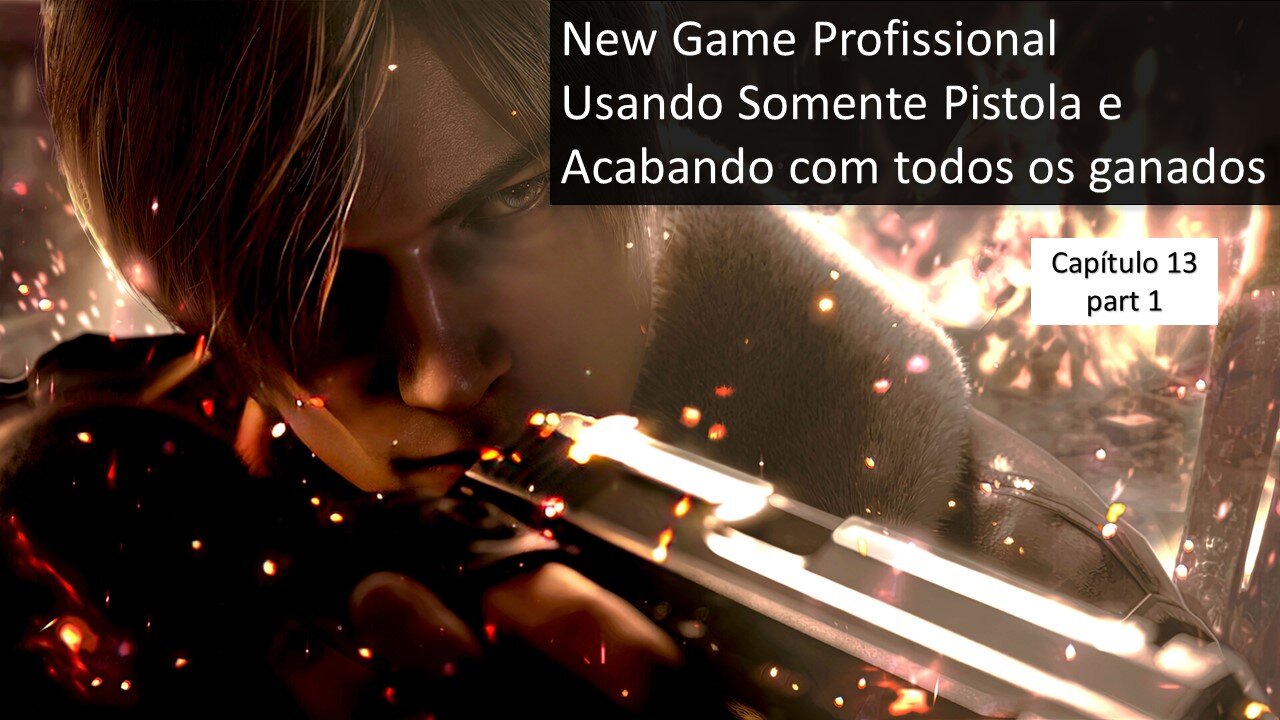 Resident Evil 4 Remake no Profissional somente com Red 9 (Pistolla) - Capítulo 13 part 1