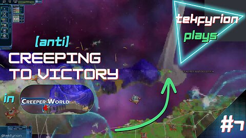 Dropping Loads of Anti-Creeper to Achieve Victory in Creeper World 4 | Tekfyrion Plays | EP 7
