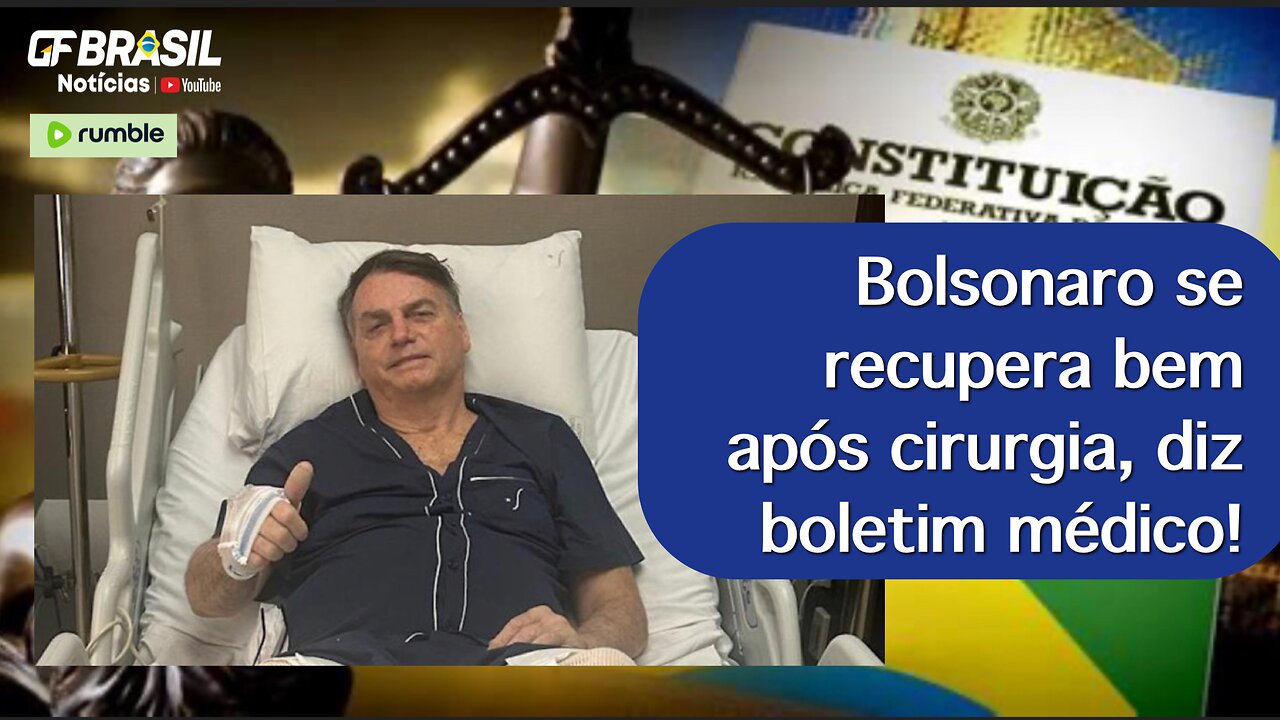 Bolsonaro se recupera bem após cirurgia, diz boletim médico!