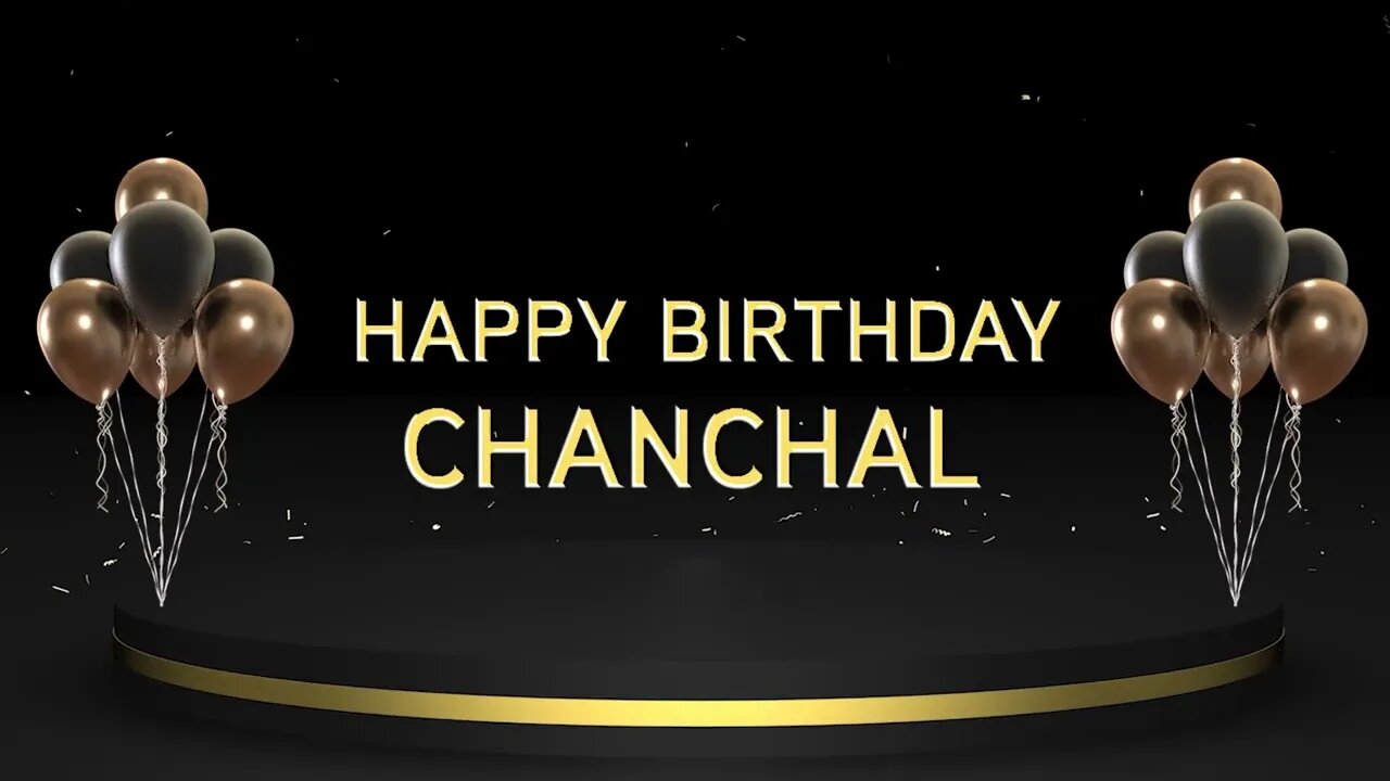 Wish you a very Happy Birthday Chanchal