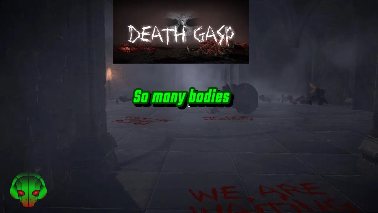 I scared send help - Death Gasp