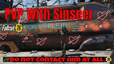 Fallout 76 PvP With Sinseer How I Got Sinseer and Myself Banned From Bethesda Discord