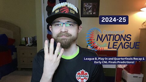 RSR6: 2024-25 CONCACAF Nations League League B, Play-In & Quarterfinals Recap & Finals Predictions!