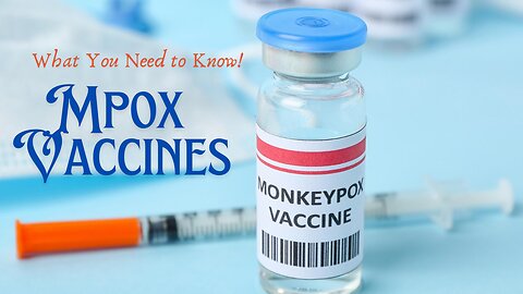Mpox Vaccines: What You Need to Know