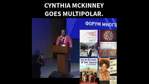 Cynthia McKinney Goes Multipolar