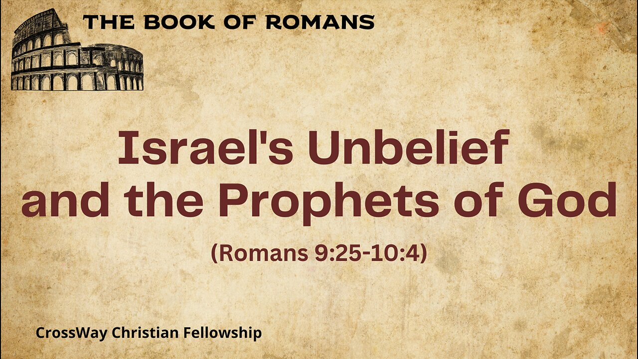 Israel's Unbelief and the Prophets of God