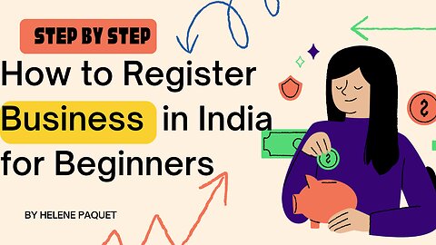 How to Register Your Start-up in India: A Comprehensive Step-by-Step Guide for Entrepreneurs!