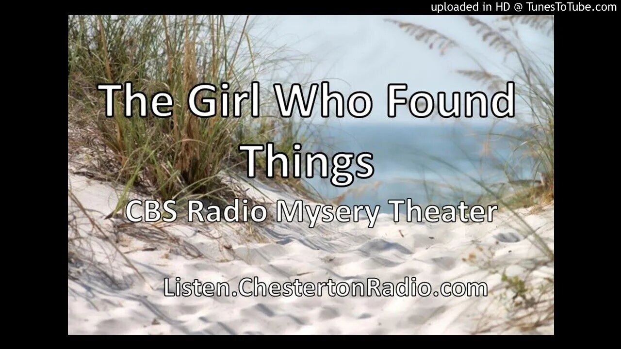 The Girl Who Found Things - CBS Radio Mystery Theater