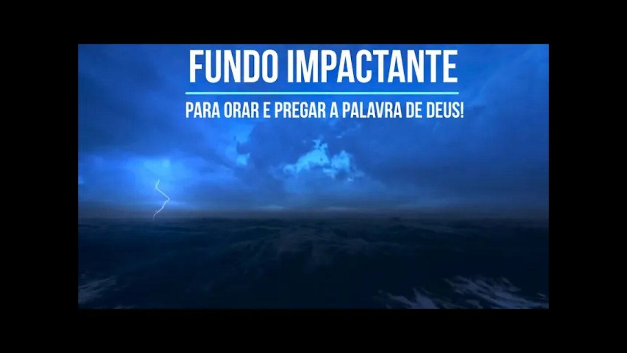 FUNDO IMPACTANTE PARA ORAR E PREGAR A PALAVRA DE DEUS!