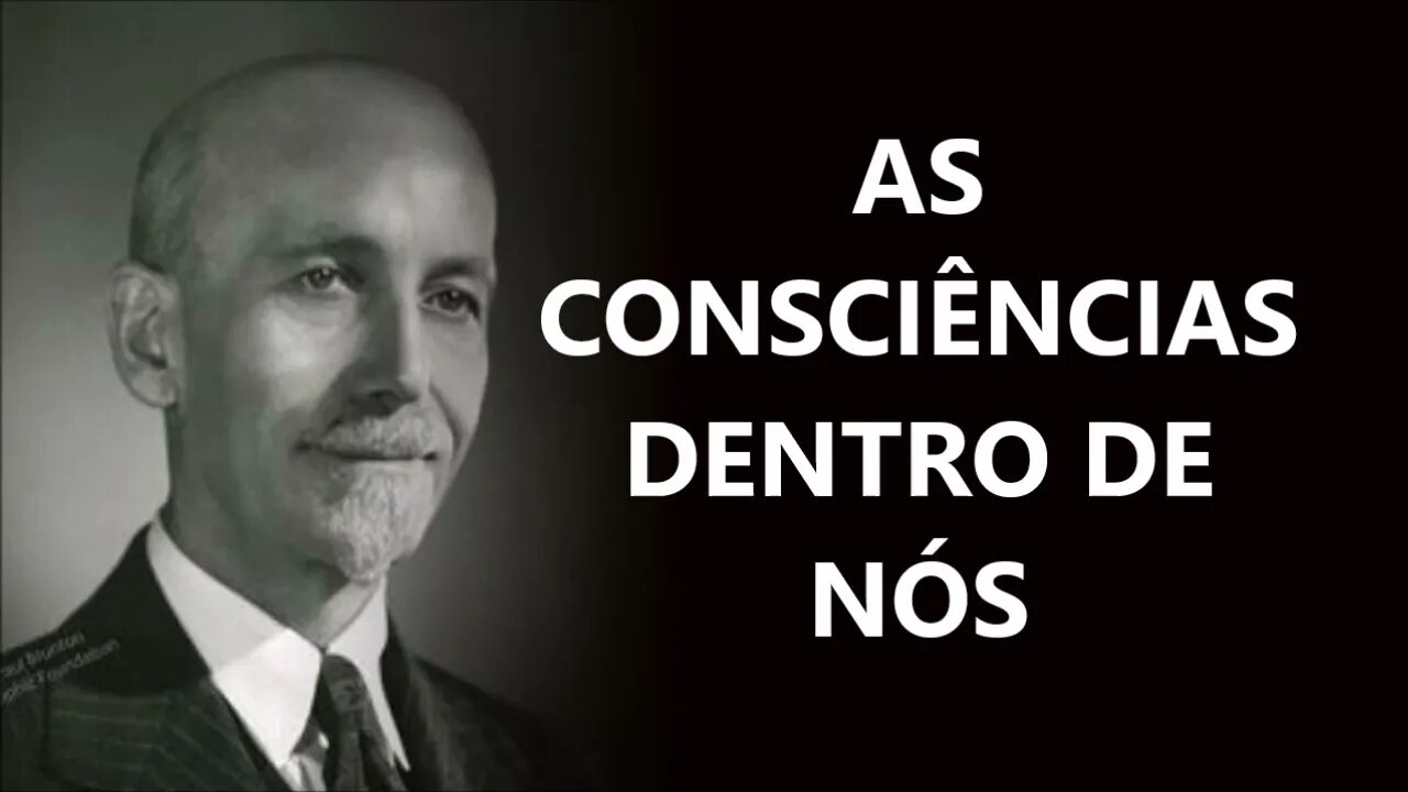 A CONSCIÊNCIA DENTRO DE NÓS, PAUL BRUNTON, DUBLADO