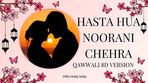 हस्ता हुआ नूरानी चेहरा - क़व्वाली | Hasta Hua Noorani Face - Qawwali