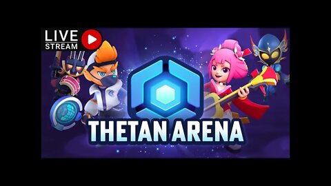 Live on nft [Thetan Arena]