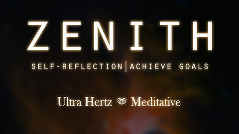 Zenith | Mindful Soundcape for Self-Reflection and Achieving your Goals
