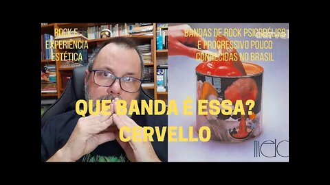 Que banda é essa? CERVELLO