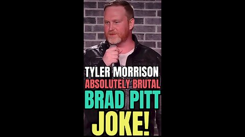 Tyler Morrison - Absolutely Brutal Brad Pitt Joke