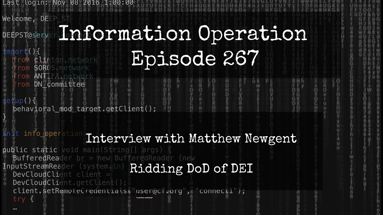 Information Operation - Matthew Newgent - Getting DEI Out Of DoD 12/10/24