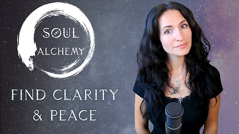 Soul Alchemy - Find Clarity and Peace