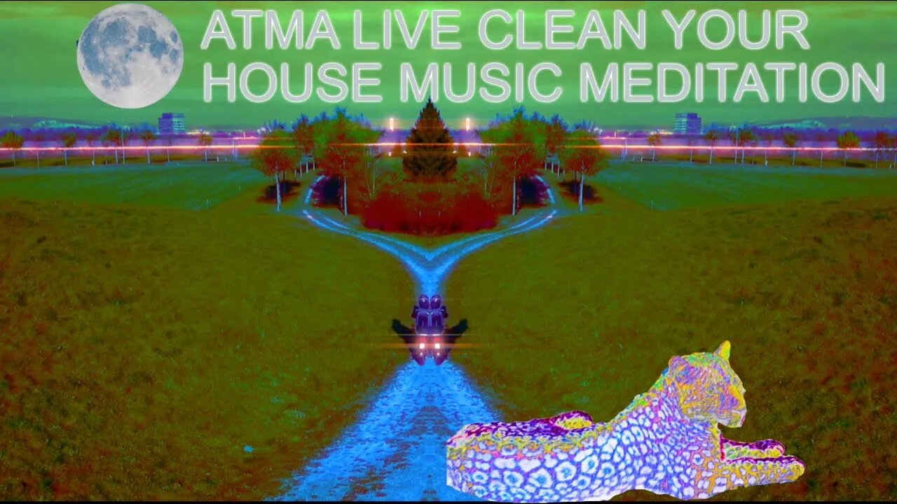 CLEANSE YOUR HOUSE MUSIC MEDITATION FREQUENCY -ATMA LIVE -CLEAR NEGATIVE ENERGI AND RELAX