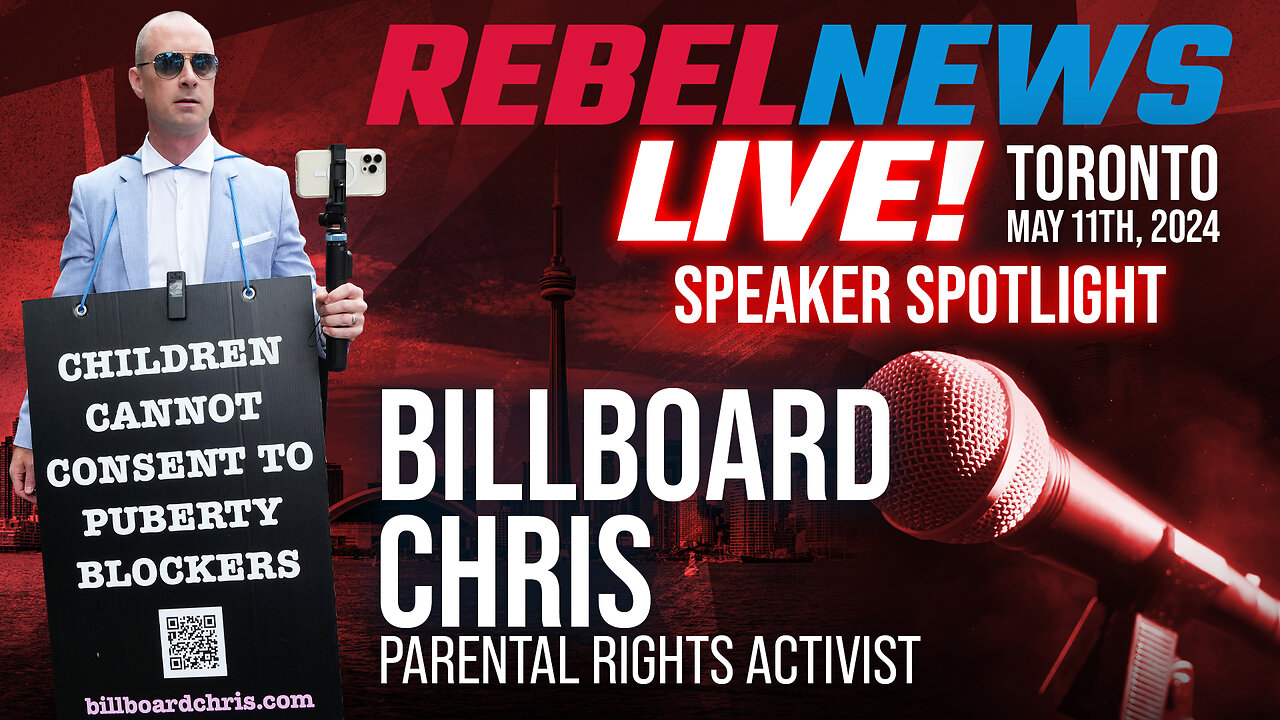 Rebel News LIVE! Speaker Spotlight: 'Billboard' Chris Elston