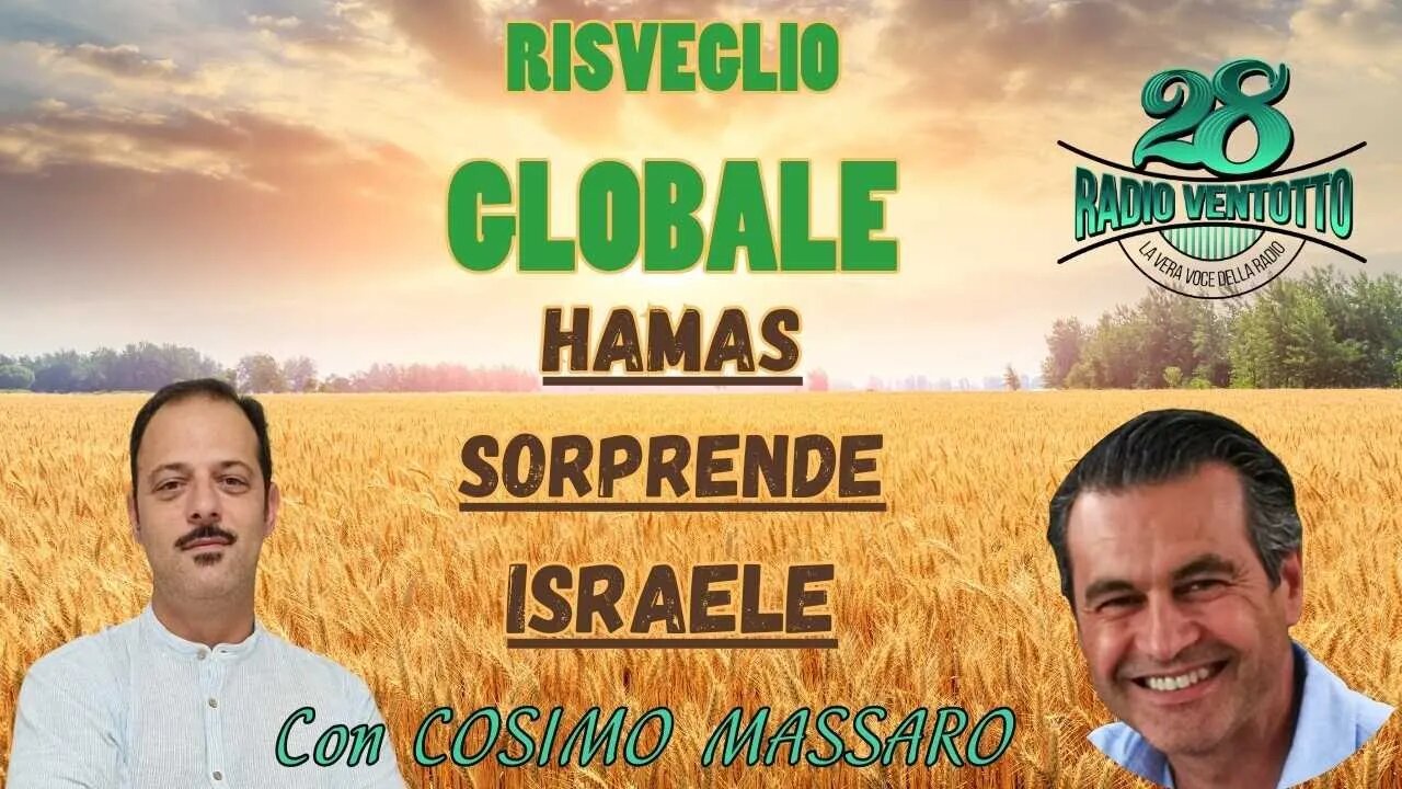 Risveglio globale con Cosimo Massaro. Hamas scacco ad Israele. #informazione #israele #terrorism