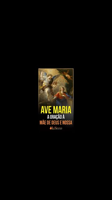 AVE MARIA - o oração da MÃE DE DEUS e NOSSA MÃE