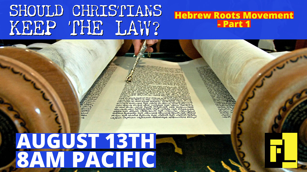 52 – Should Christians Keep the Law?