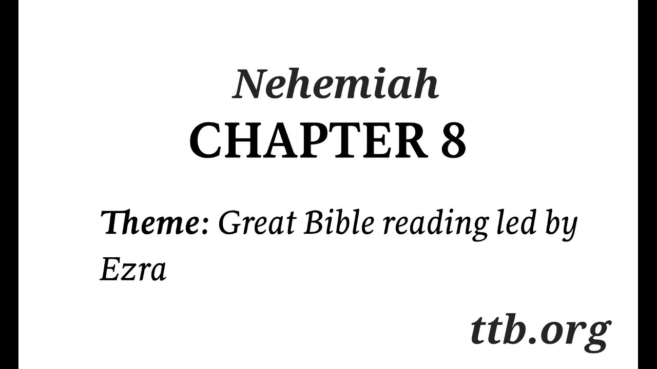 Nehemiah Chapter 8 (Bible Study)