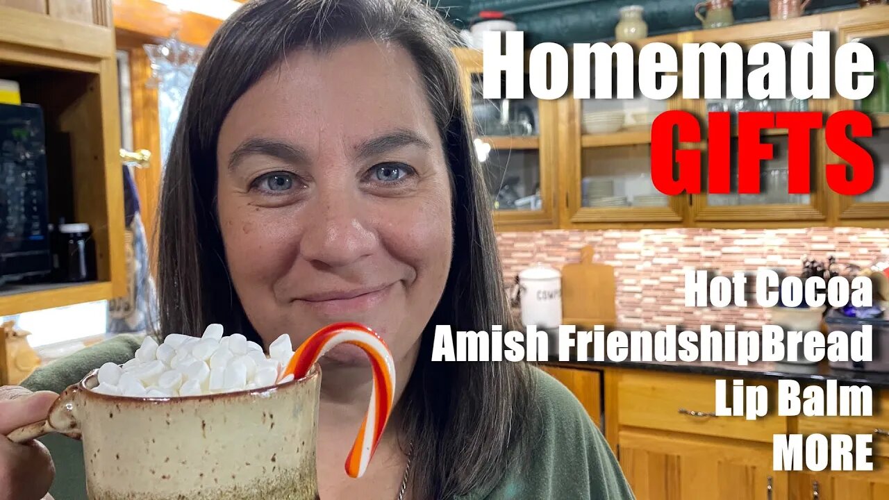 Homemade GIFTS - Save MONEY | Hot Cocoa | Amish Friendship Bread | - Big Family Homestead LIVE