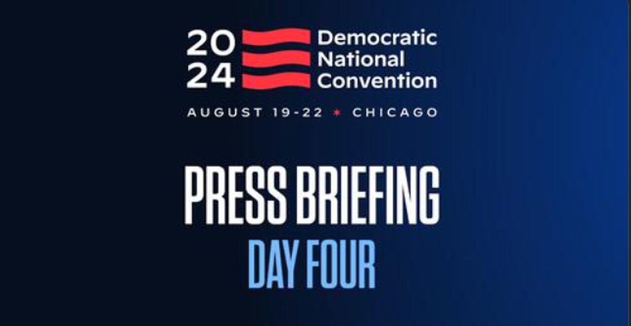 Democratic National Convention Committee and Harris For President Campaign Press Briefing: Day 4