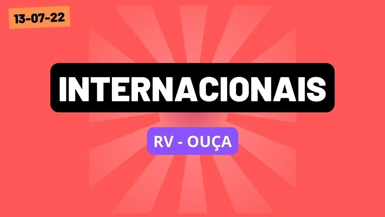 INTERNACIONAIS R -V - OUÇA