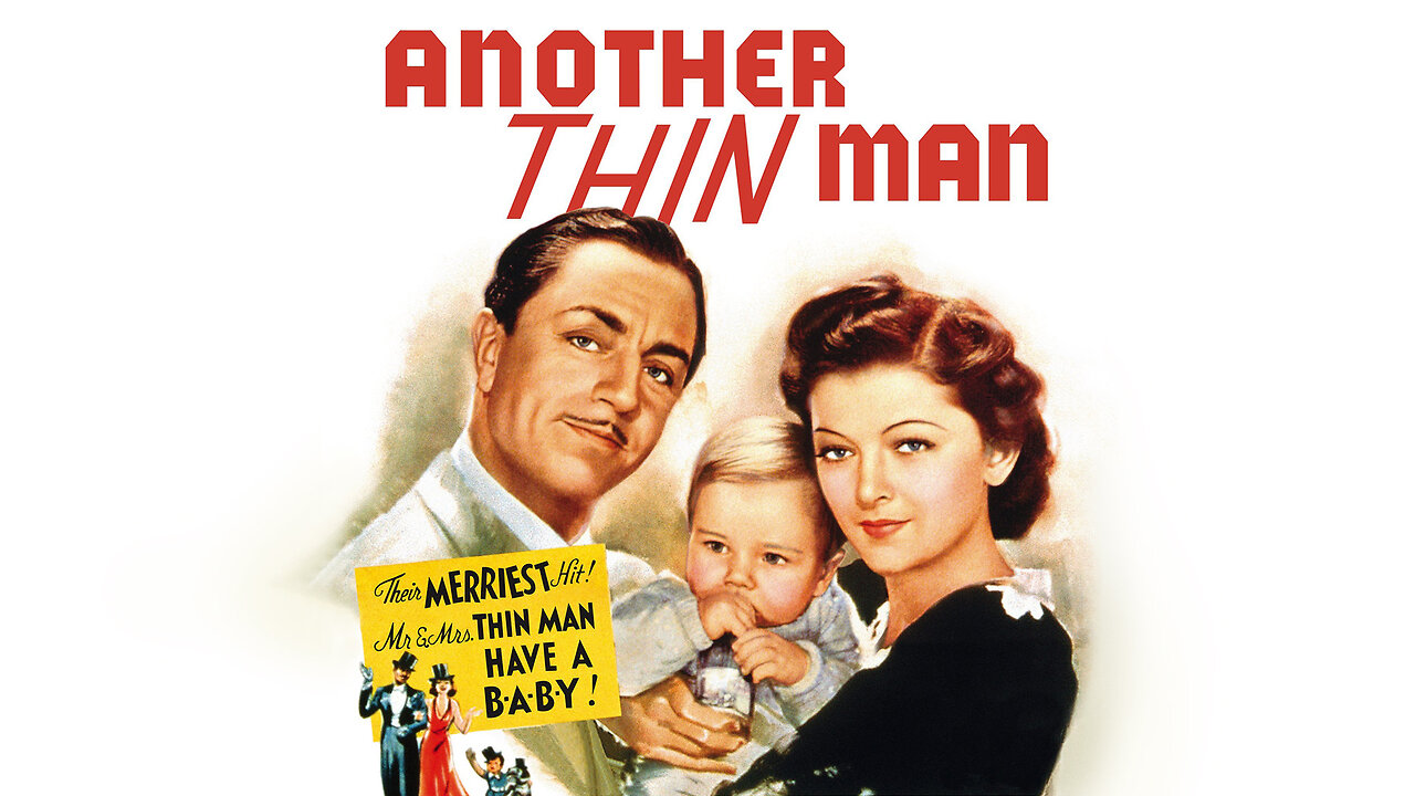 The Thin Man 3: Another Thin Man (1939)