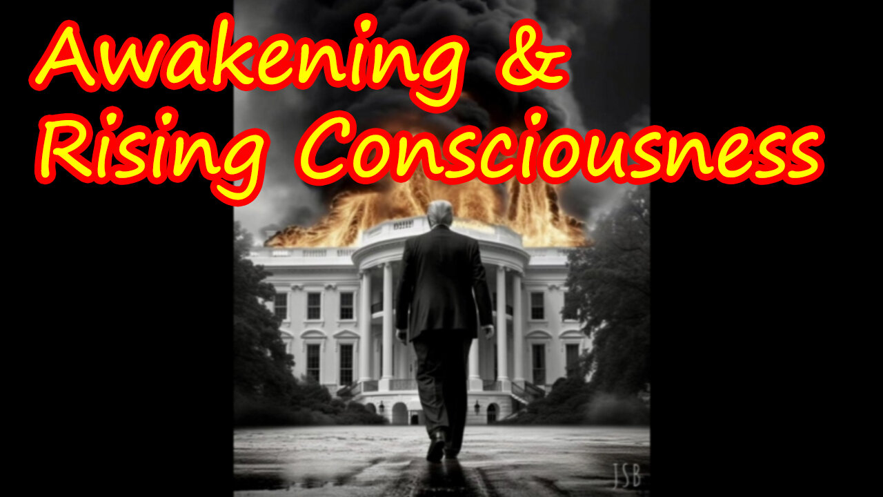 Awakening & Rising Consciousness