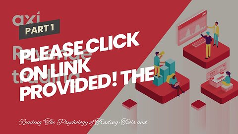 Please click on link provided! The Psychology of Trading: Tools and Techniques for Minding the...