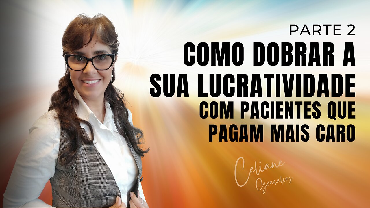 Por que cobrar mais caro? Entenda Como Dobrar a sua Lucratividade - Parte 2 - Médicos de Sucesso