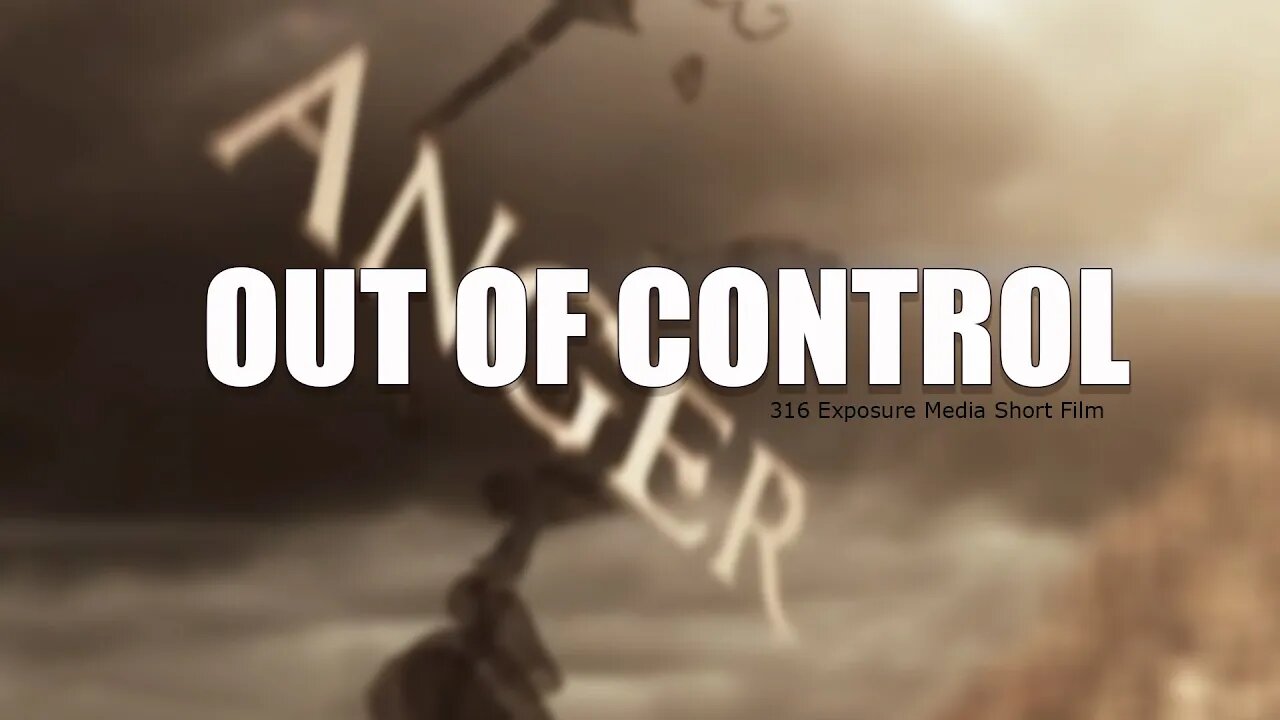 Out Of Control (Short Film)