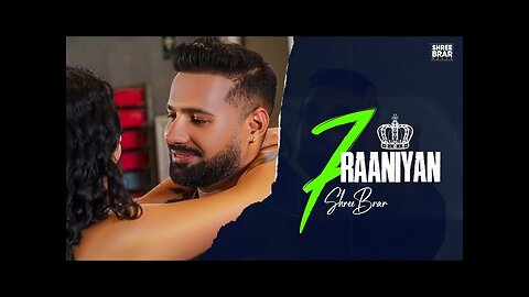 7 Raniya (Official Video) - Shree Brar | New Punjabi Song 2024 (BuddyPro)