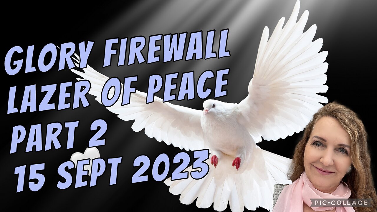 GLORY FIREWALL- LASER OF PEACE (part 2) / 15 Sept 2023